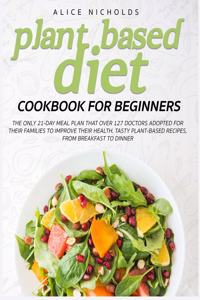 Plant-Based Diet Cookbook for beginners