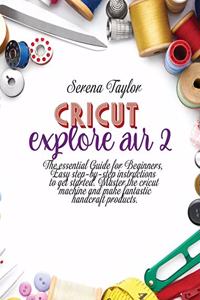 Cricut Explore Air 2