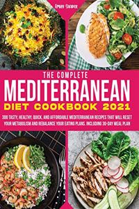 The Complete Mediterranean Diet Cookbook 2021