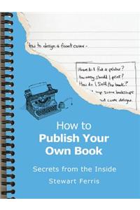 How to Publish Your Own Book