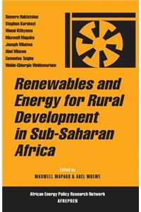 Renewables and Energy for Rural Development in Sub-Saharan Africa