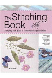 The Stitching Book: A Step-By-Step Guide to Surface Stitching Techniques
