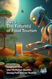 2075 – The Future(s) of Food Tourism