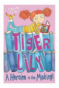 Tiger Lily: A Heroine in the Making