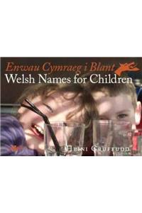 Enwau Cymraeg i Blant/Welsh Names for Children