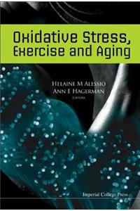 Oxidative Stress, Exercise and Aging