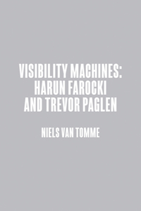 Harun Farocki & Trevor Paglen: Visibility Machines