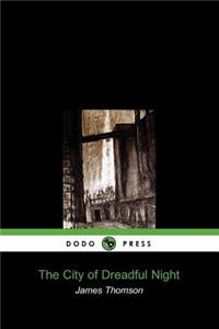 The City of Dreadful Night (Dodo Press)