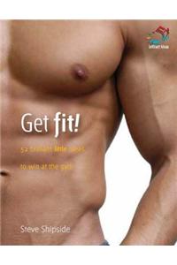 Get Fit!