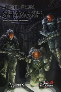 A Gift From Shamash: A Science Fiction Scenario for Mythras Imperative