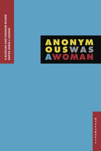 Anonymous Was A Woman