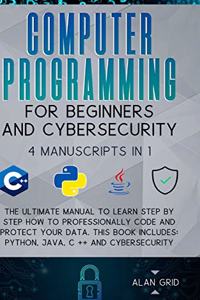 Computer Programming for Beginners and Cybersecurity