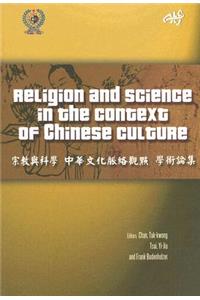 Religion and Science in the Context of Chinese Culture