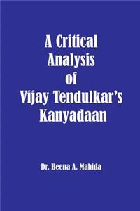 Critical Analysis of Vijay Tendulkar's Kanyadaan