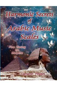 Harmonic Secrets of Arabic Music Scales