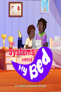 Systems Under my Bed