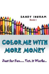 Color Me With More Money