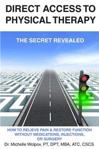 Direct Access to Physical Therapy - The Secret Revealed