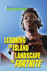 Learning the Island Landscape in Fortnite(r)
