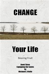 Change Your Life