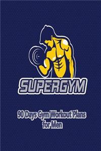 SUPERGYM 90 Days Gym Workout Plans for Men