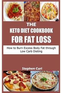 The Keto Diet Cookbook for Fat Loss