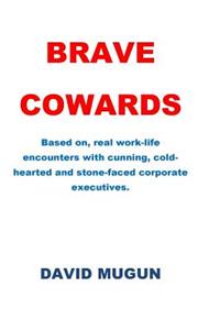Brave Cowards