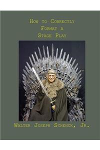 How to Correctly Format a Stage Play