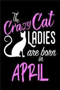 The Crazy Cat Ladies Are Born in April