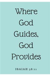 Where God Guides, God Provides