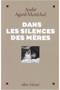 Dans Les Silences Des Meres