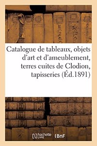 Catalogue de Tableaux Des Écoles Primitives, Italiennes Et Autres, Objets d'Art Et d'Ameublement: Terres Cuites de Clodion, Tapisseries Des Gobelins Et Des Flandres d'Une Célèbre Collection d'Italie