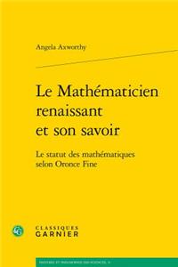 Le Mathematicien Renaissant Et Son Savoir