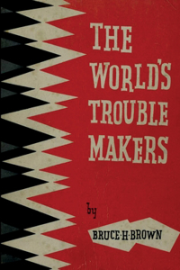 World's Trouble Makers