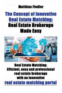 Concept of Innovative Real Estate Matching