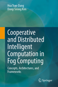 Cooperative and Distributed Intelligent Computation in Fog Computing