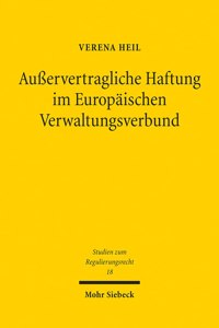 Ausservertragliche Haftung Im Europaischen Verwaltungsverbund