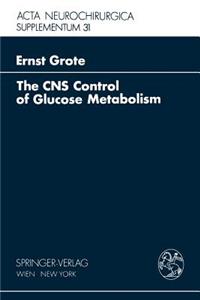 CNS Control of Glucose Metabolism