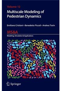 Multiscale Modeling of Pedestrian Dynamics