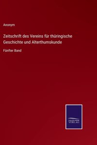 Zeitschrift des Vereins für thüringische Geschichte und Alterthumskunde