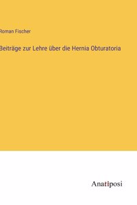 Beiträge zur Lehre über die Hernia Obturatoria