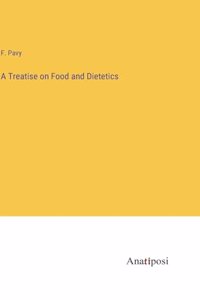 Treatise on Food and Dietetics