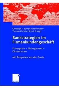 Bankstrategien Im Firmenkundengeschäft