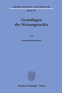 Grundlagen Des Weisungsrechts.
