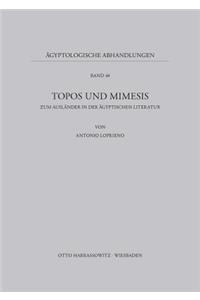 Topos Und Mimesis: Zum Auslander in Der Agyptischen Literatur