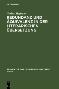 Redundanz Und Äquivalenz in Der Literarischen Übersetzung