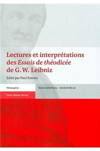 Lectures Et Interpretations Des 'Essais de Theodicee' de G. W. Leibniz
