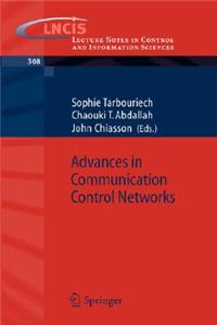 Advances in Communication Control Networks