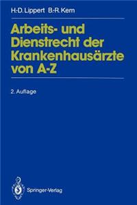 Arbeits- Und Dienstrecht Der Krankenhausärzte Von A--Z