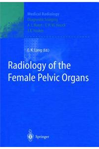 Radiology of the Female Pelvic Organs